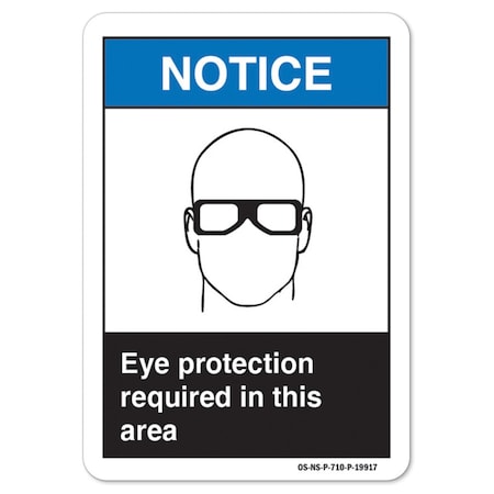 ANSI Notice Sign, Eye Protection Required In This Area, 24in X 18in Aluminum